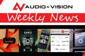 Audio & Vision’s Weekly News