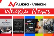 Αudio & Vision’s Weekly News