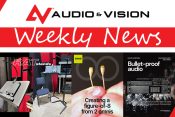 Audio & Vision’s Weekly News 