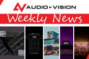 Αudio & Vision’s Weekly News