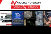 Audio & Vision’s Weekly News