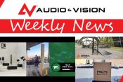 Audio & Vision’s Weekly News