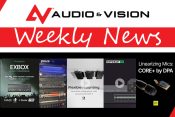 Audio & Vision’s Weekly News
