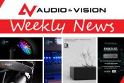 Audio & Vision’s Weekly News