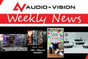 Audio & Vision’s Weekly News